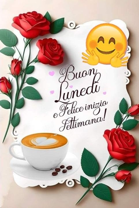 buongiorno buon lunedi e buona colazione
